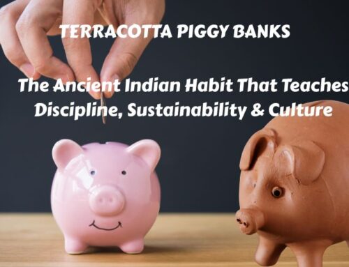 Terracotta Piggy Banks — The Ancient Indian Habit That Teaches Discipline, Sustainability & Culture